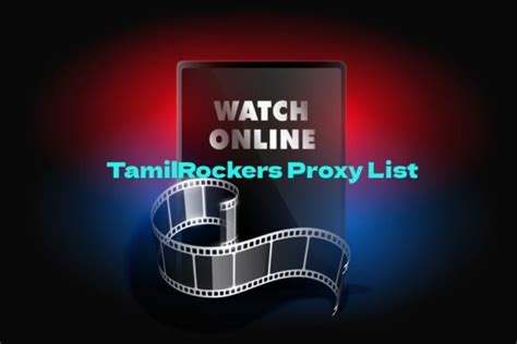Tamilrockers Proxy List 2024 Updated Unblock Tamil Rockers