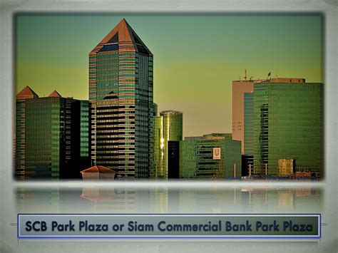 2351 connecticut ave s ste 100 sartell, mn 56377. SCB Park Plaza or Siam Commercial Bank Park Plaza | SCB ...