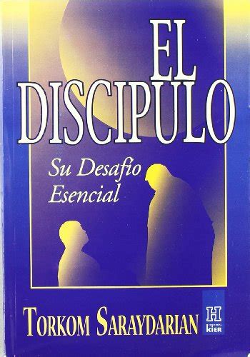 El Discipulo The Disciple Spanish Edition Saraydarian Torkom