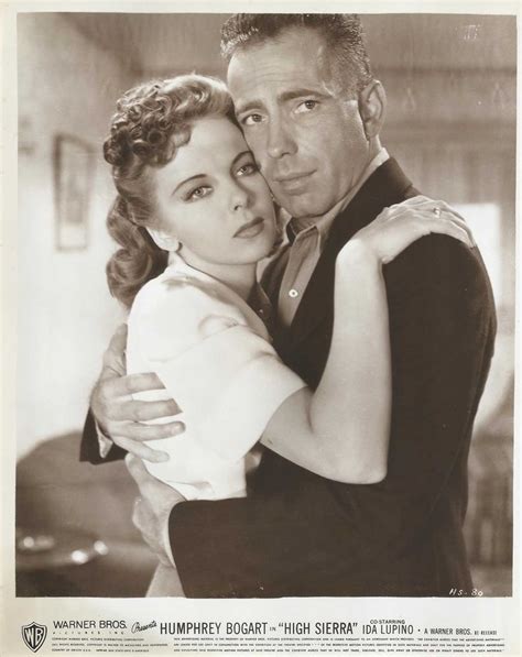 Ida Lupino 1941 In High Sierra With Bogart Humphrey Bogart Golden Age Of Hollywood