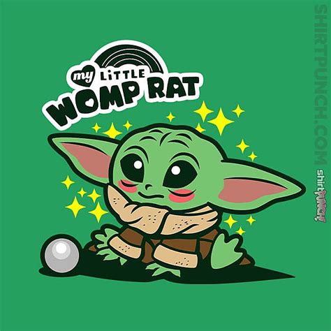Hero is more like it. My Little Womp Rat from ShirtPunch | Yoda wallpaper, Star wars background, Day of the shirt