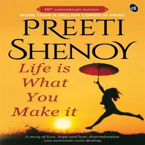 Life Is What You Make It By Preeti Shenoy Kitab Dukan