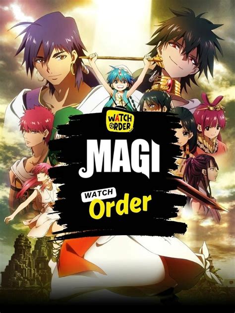 How To Watch Magi Anime In Order Geeks Around Globe