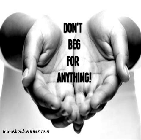 Dont Beg For Anything