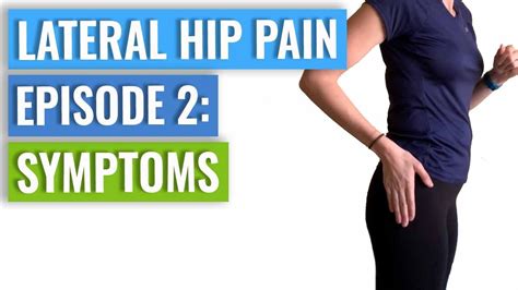 Episode 2 Lateral Hip Pain Symptoms Youtube