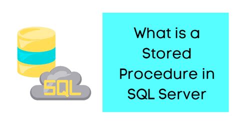 What Is A Stored Procedure In Sql Server Databasefaqs Com