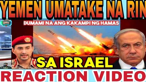 Balita Ngayon Yemen Sumali Na Rin Sa Laban Ng Hamas At Israel Pina Ulanan Ng Missile Youtube