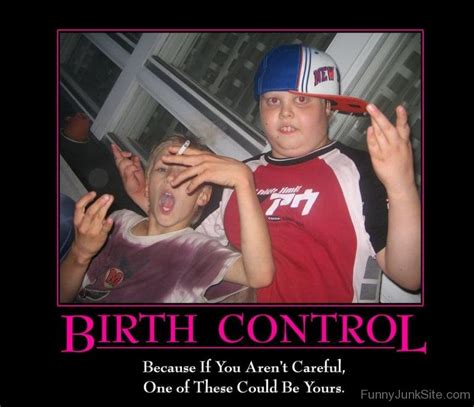 Funny Demotivational Posters Birth Control
