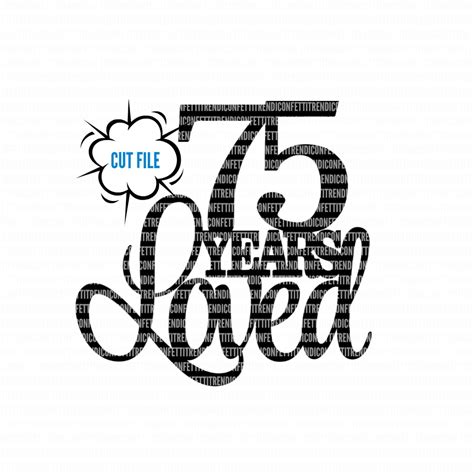 75 Years Loved Svg 75th Birthday Svg Cake Topper Svg Etsy