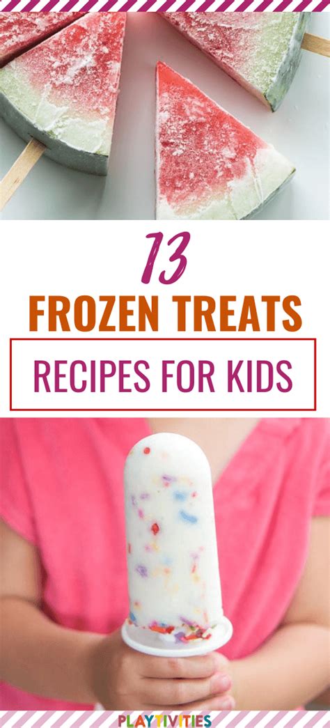13 Yummy Frozen Treats For Kids Playtivities