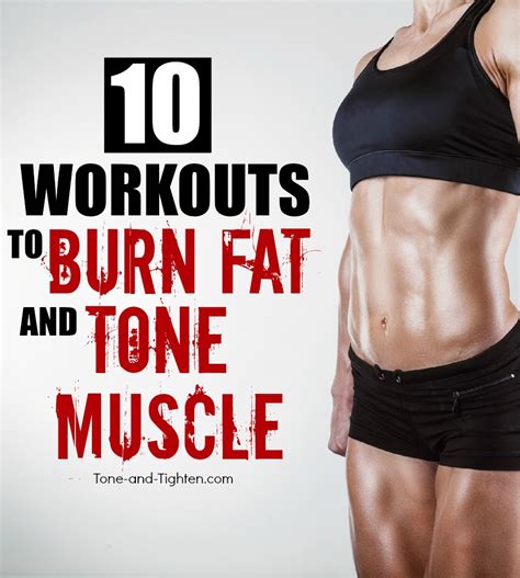 10 Workouts To Burn Fat And Tone Muscle Sitetitle