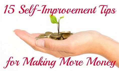 15 Self Improvement Tips For Making More Money