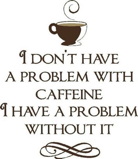 Oh How Pinteresting 11112 Coffee Quotes Coffee Humor Coffee Addict