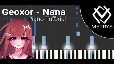 Geoxor Nana Piano Tutorial Youtube