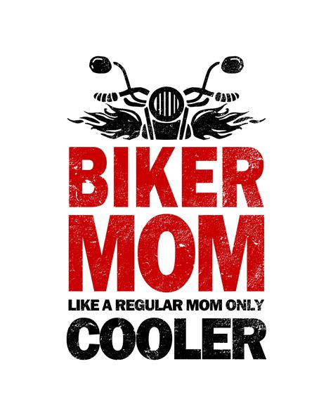 Biker Mom Like A Regular Mom Only Cooler Printable Sign T For