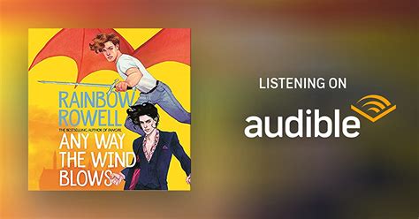 Any Way The Wind Blows By Rainbow Rowell Audiobook Audible Com