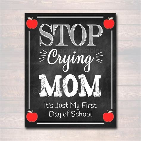 Stop Crying Mom Back To School Photo Prop Dont Worry Etsy School