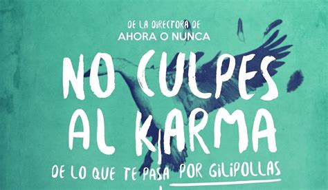 Donde Los Libros Duermen ¡primer Trailer De No Culpes Al Karma De Lo