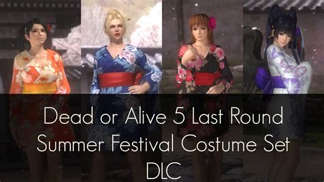 Dead Or Alive 5 Last Round Summer Festival Costume Set Dlc Youtube