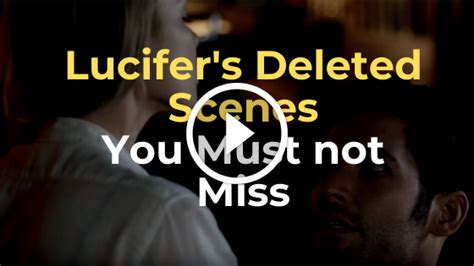 Lucifer Deleted Scenes Watch These Exclusive Deleted Scene Of Lucifer Season 1234