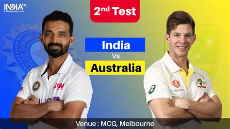 India Vs Australia 2nd Test Day 1 Watch Ind Vs Aus Boxing Day Test