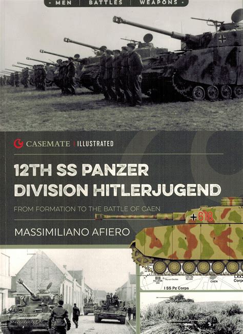 12th Ss Panzer Division Hitlerjugend Vol 1 From Formation To The