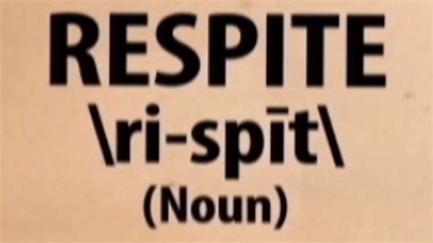 Respite Word Of The Day Youtube