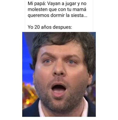 Mi Papá Vayan A Jugar Y No Molesten Que Con Tu Mamá Queremos Dormir La