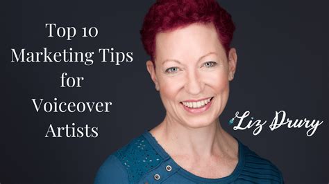 Top 10 Marketing Tips For Voice Over Artists Liz Drury