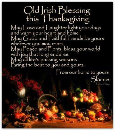 Many irish christmas customs have their root in the time when the gaelic culture and religion of the country were being suppressed after the evening meal on christmas eve, the kitchen table was. Irish thanksgiving blessing | holidays | Pinterest ...