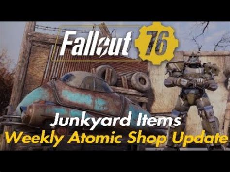 Fallout Junkyard Items Weekly Atomic Shop Update Youtube