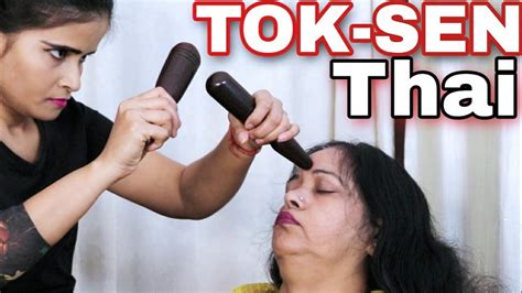 Thai Tok Sen Head Massage And Hand Massage By Cosmic Lady Barber Your