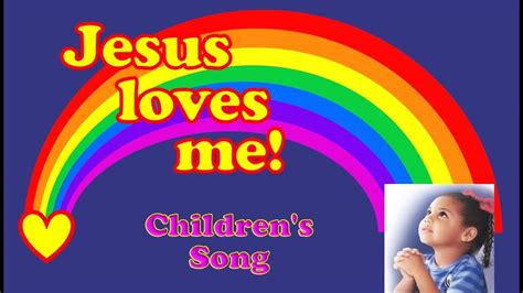 Jesus Loves Me Childrens Song With Lyrics Youtube Music