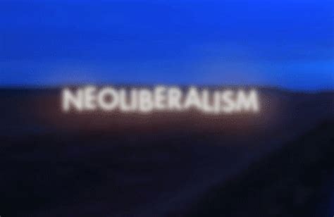 Neoliberalism And Its Discontents