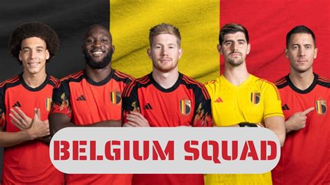 Belgium Squad World Cup 2022 Official Squad Rode Duivels Youtube