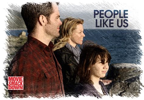 People Like Us 2012 Vs The Descendants 2011 Movie SmackdownÂ