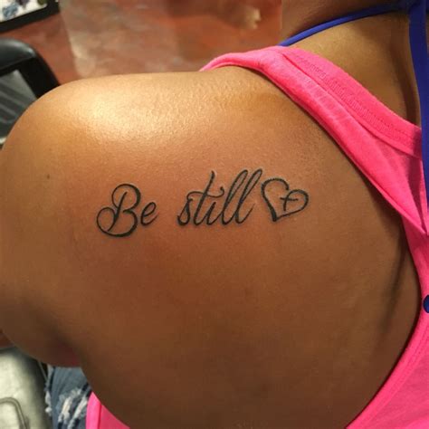 Be Still And Know That I Am God Psalms 4610 Quote Tattoos Girls