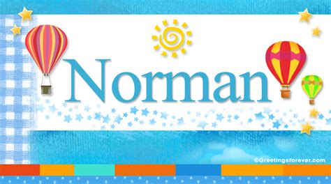 Norman Name Meaning Norman Name Origin Name Norman Meaning Of The