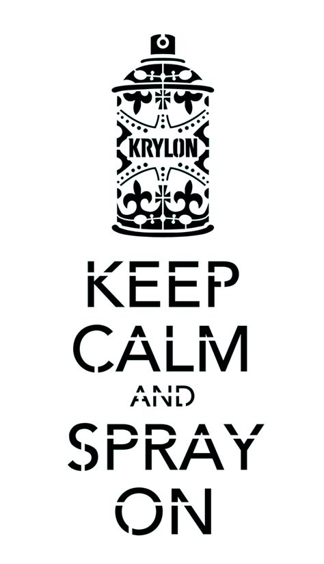 Keep Calm And Spray On Stencil By Runofthemill On Deviantart