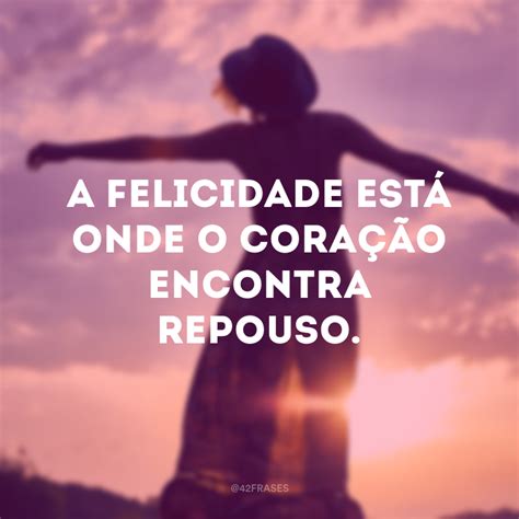 Frase Se Sentindo Feliz