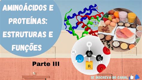 As Proteínas Apesar De Terem Fundamentalmente Função Estrutural