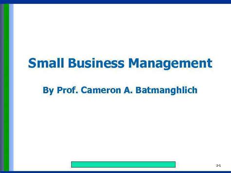 Small Business Management By Prof Cameron A Batmanghlich