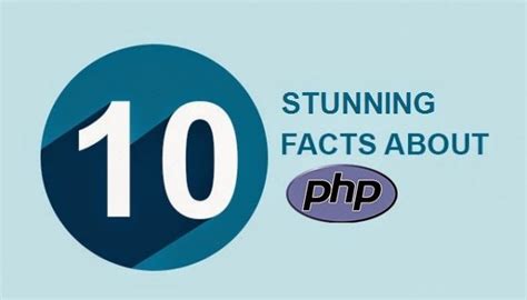 Ten Stunning Facts About PHP - Web Programming Hub | Facts, Ten, Stunning