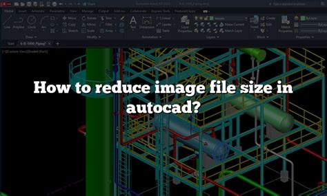 How To Reduce Image File Size In Autocad