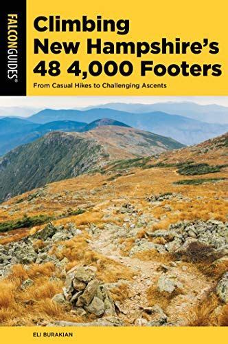 Climbing New Hampshires 48 4000 Footers From Casual Hikes To