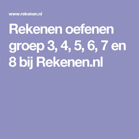Je oefent dan bijvoorbeeld alle woorden met een au of ou op je eigen niveau! Rekenen oefenen groep 3, 4, 5, 6, 7 en 8 bij Rekenen.nl ...