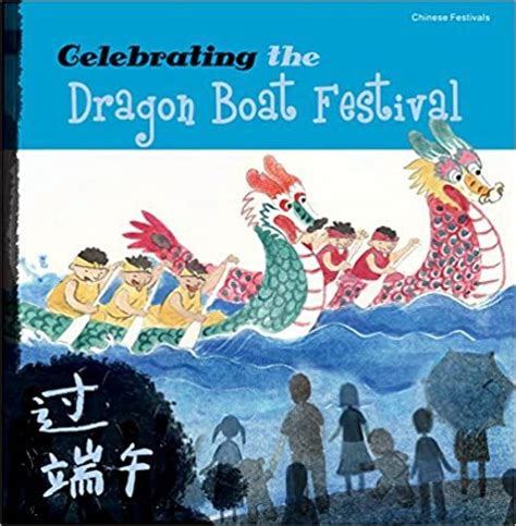 Dragon Boat Festival Globe Trottin Kids In 2021 Dragon Boat