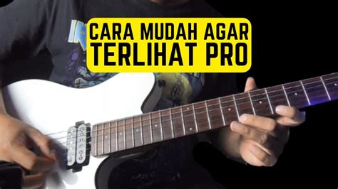 Cara Mudah Membuat Improvisasi Melodi Gitar Terlihat Profesional