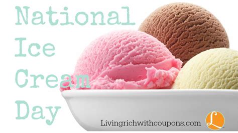 National Ice Cream Day Deals Bogo Carvel And More {7 19} Living Rich With Coupons®