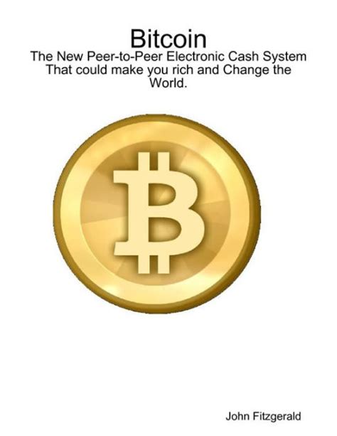 Despite being foreign, the fundamentals are all there: Bitcoin: The New Peer-to-Peer Electronic Cash System That ...